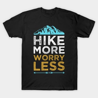 Hike More Worry Less Design T-Shirt